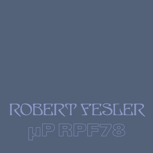 Robert Fesler: uP RPF78 - VINYL