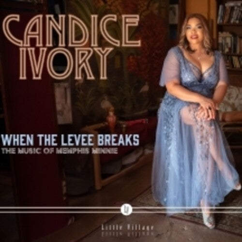 Candice Ivory: When The Levee Breaks: The Music Of Memphis Minnie - CD