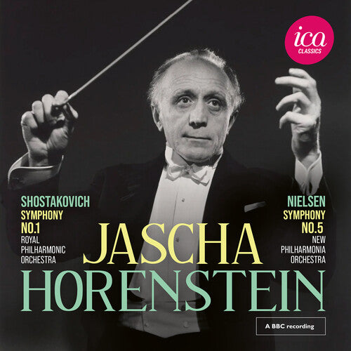 Jascha Horenstein: Shostakovich: Symphony No. 1; Nielsen: Symphony No. 5 (Live) - CD