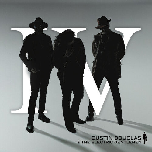 Douglas, Dustin & the Electric Gentlemen: Iv - CD