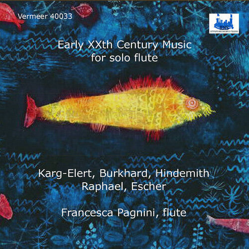 Francesca Pagnini: Early XXth Century Music for Solo Flute - CD