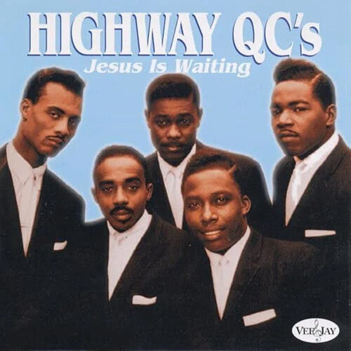 The Highway Q.C.'s: Jesus Is Waiting - CD