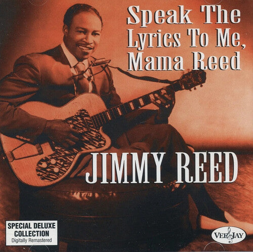 Jimmy Reed: Speak The Lyrics To Me, Mama Reed - CD