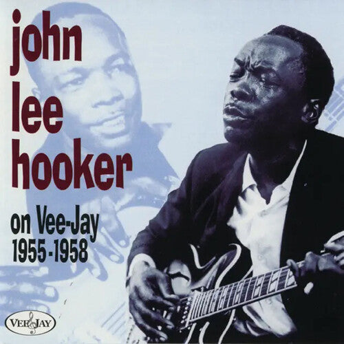 John Lee Hooker: John Lee Hooker On Vee-Jay 1955-1958 - CD