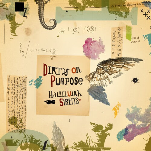 Dirty on Purpose: Hallelujah Sirens/Sleep Late for a Better Tomorrow - VINYL