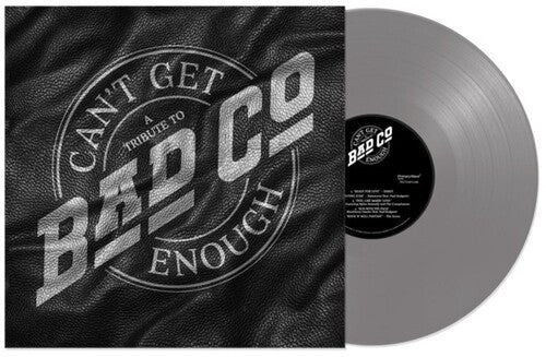 Bad Company: Can't Get Enough: A Tribute to Bad Company - VINYL