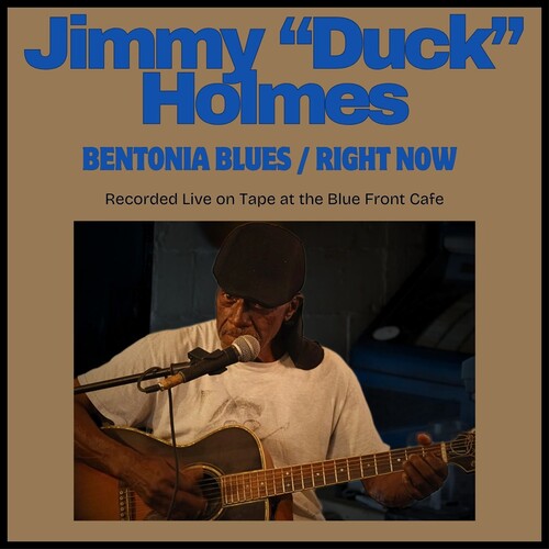 Jimmy "Duck" Holmes: Bentonia Blues / Right Now - CD