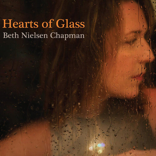 Beth Nielsen Chapman: Hearts Of Glass - CD