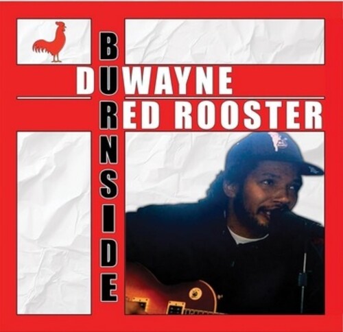 Duwayne Burnside: Red Rooster - VINYL