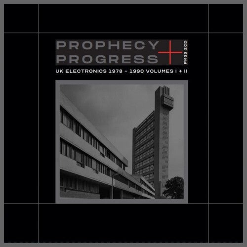 Prophecy + Progress: Uk Electronics 1978-90 I+II: Prophecy + Progress: UK Electronics 1978-1990 Volumes I+II / Various - CD