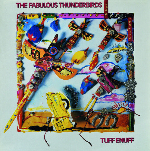 The Fabulous Thunderbirds: Tuff Enuff - VINYL