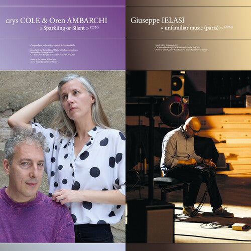 Oren Ambarchi: Sparkling or Silent / Unfamiliar Music (Paris) - VINYL