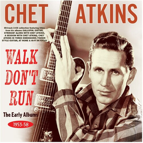 Chet Atkins: Walk Don't Run: The Early Albums 1953-58 - CD