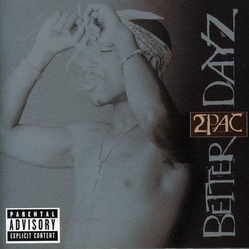 2Pac: Better Dayz - CD