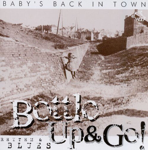 Bottle up & Go: Baby's Back in Town - CD