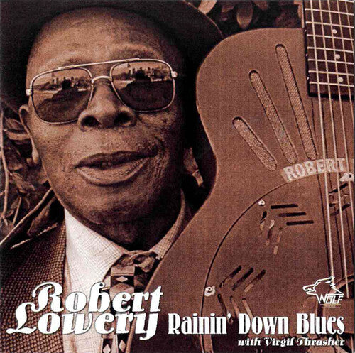 Robert Lowery: Rainin' Down Blues - CD