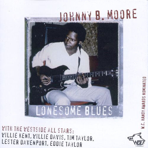 Johnny B. Moore: Lonesome Blues Chicago Blues Session 5 - CD
