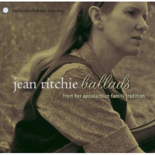 Jean Ritchie: Ballads from Her Appalachian Family Tradition - CD