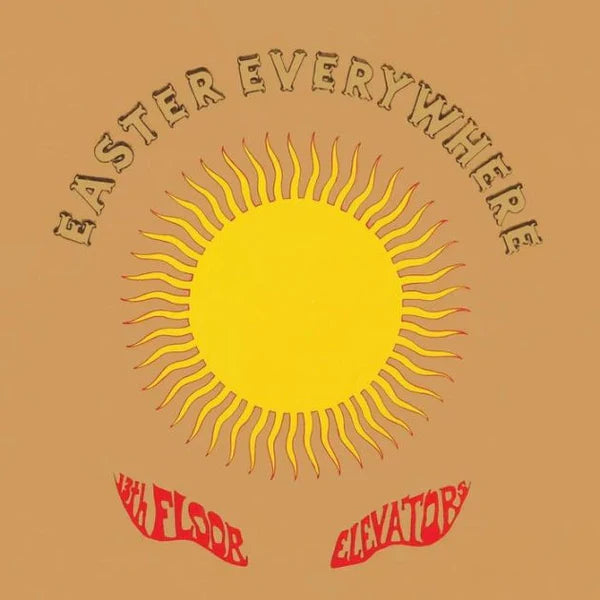 The 13th Floor Elevators - Easter Everywhere - VINYL
