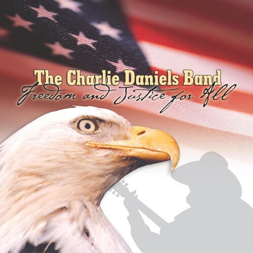 Charlie Daniels Band: Freedom and Justice For All - CD