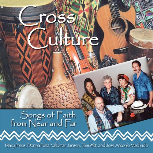Cross Culture: Songs Of Faith From Near and Far - CD