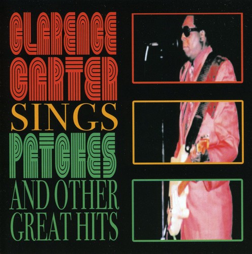Clarence Carter: Sings Patches & Other Great Hits - CD