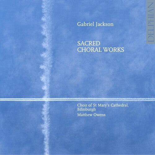 Gabriel Jackson: Sacred Choral Works - CD
