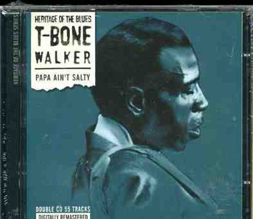 T-Bone Walker: Papa Ain't Salty - CD