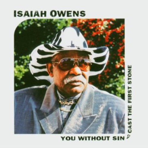 Isaiah Owens: You Without Sin Cast the First Stone - CD