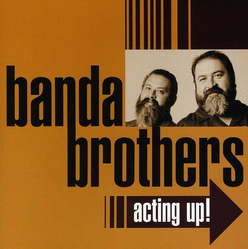 Banda Brothers: Acting Up - CD
