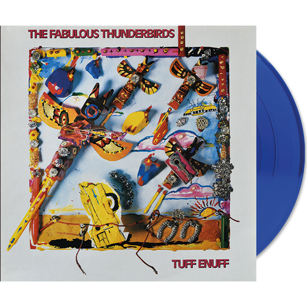 The Fabulous Thunderbirds - Tuff Enuff - VINYL
