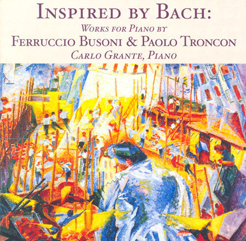Carlo Grante: Inspired By Bach: Works for Piano - CD