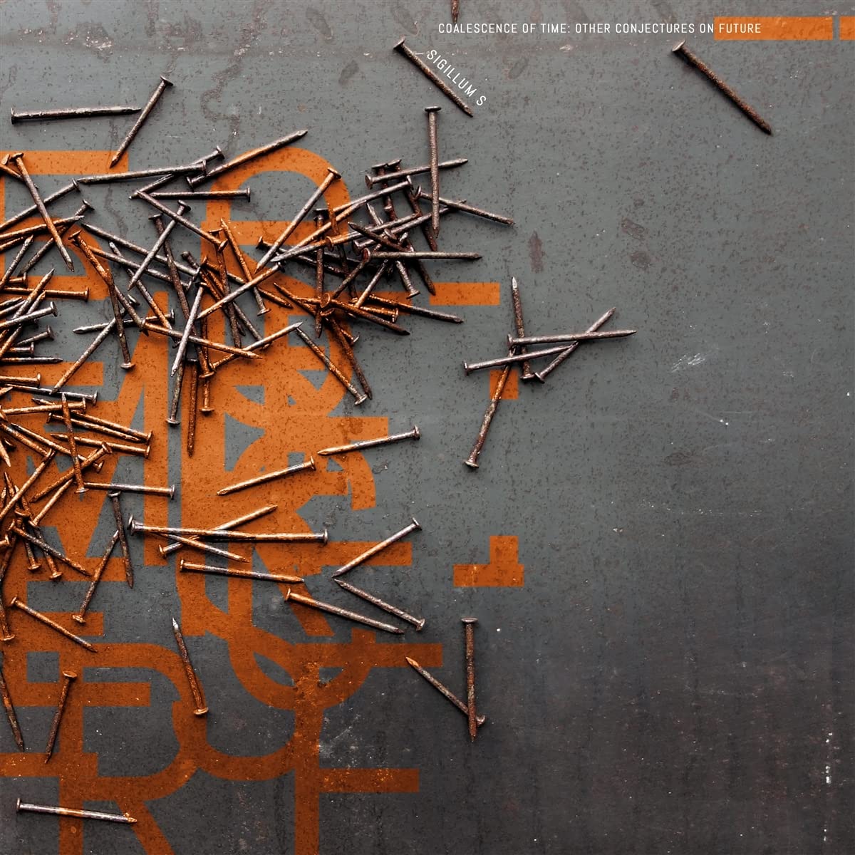 Sigillum S: Coalescence Of Time: Other Conjectures On Future - VINYL