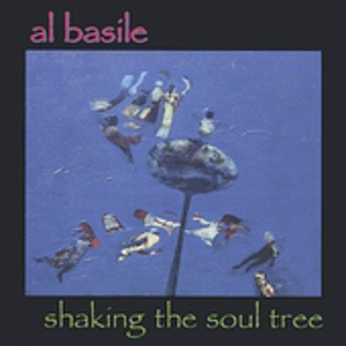 Al Basile: Shaking the Soul Tree - CD