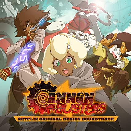 Denniston: Cannon Busters (Netflix Original Series soundtrack) - VINYL