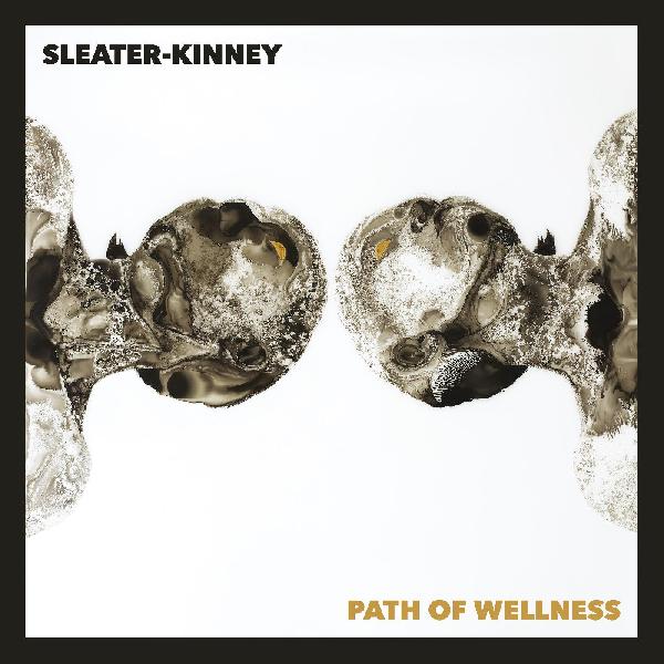 Sleater-Kinney - Path of Wellness - VINYL