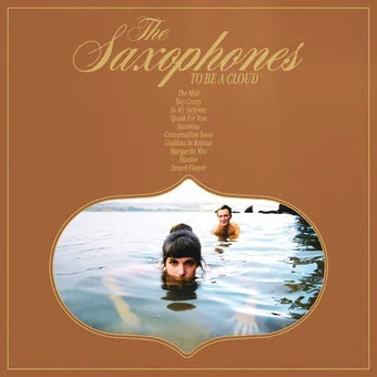 Saxophones - To Be A Cloud - Indie LP