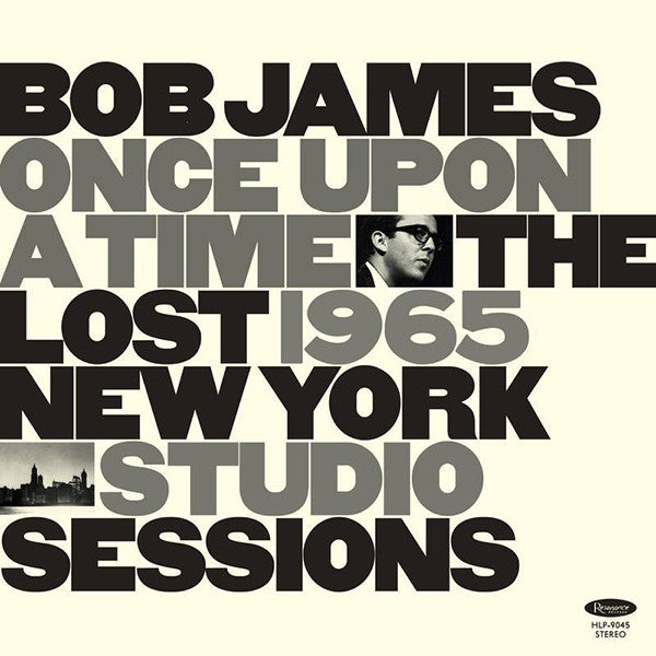 Bob James - Once Upon A Time: The Lost 1965 New York Studio Sessions - VINYL