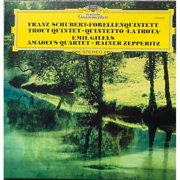Franz Schubert, Emil Gilels, Amadeus Quartett, Rainer Zepperitz - Forellenquintett Trout Quintet Quintetto "La Trota" - VINYL