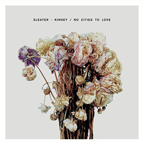 Sleater-Kinney - No Cities to Love - VINYL
