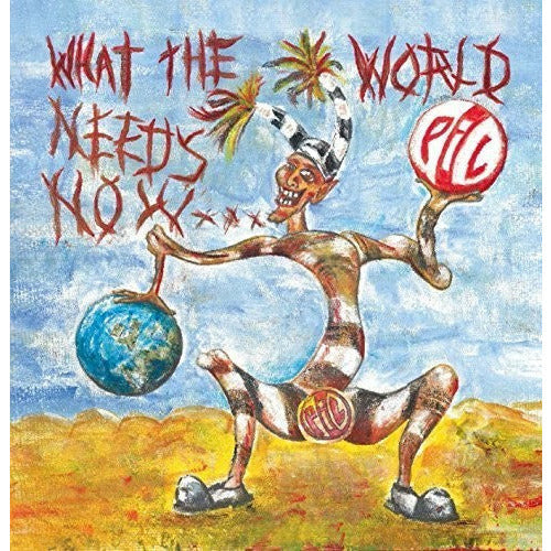 Public Image Ltd - What the World Needs Now - VINYL