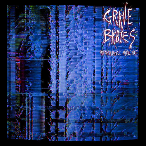 Grave Babies - Holographic Violence - VINYL