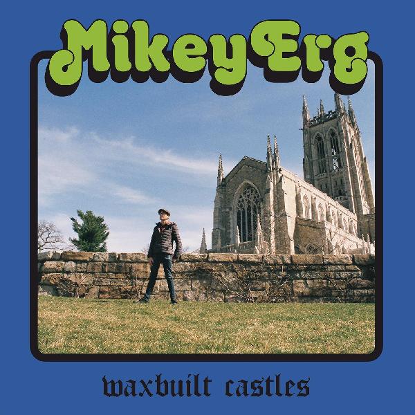 Mikey Erg - Waxbuilt Castles - VINYL