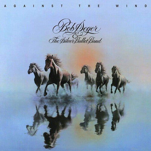 Bob Seger & the Silver Bullet Band - Against The Wind - VINYL