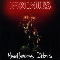 Primus - Miscellaneous Debris - 12" EP