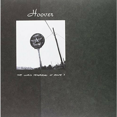 Hoover - The Lurid Traversal of Route 7 - VINYL