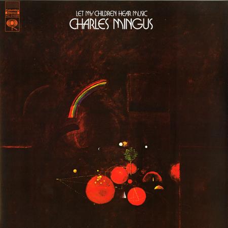 Charles Mingus - Let My Children Hear Music - Pure Pleasure LP