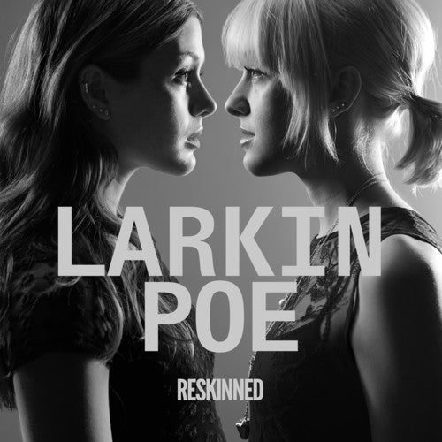 Larkin Poe - Reskinned - VINYL