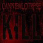 Cannibal Corpse - Kill - Import LP