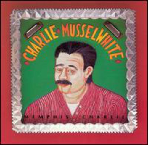 Charlie Musselwhite: Memphis Charlie - CD